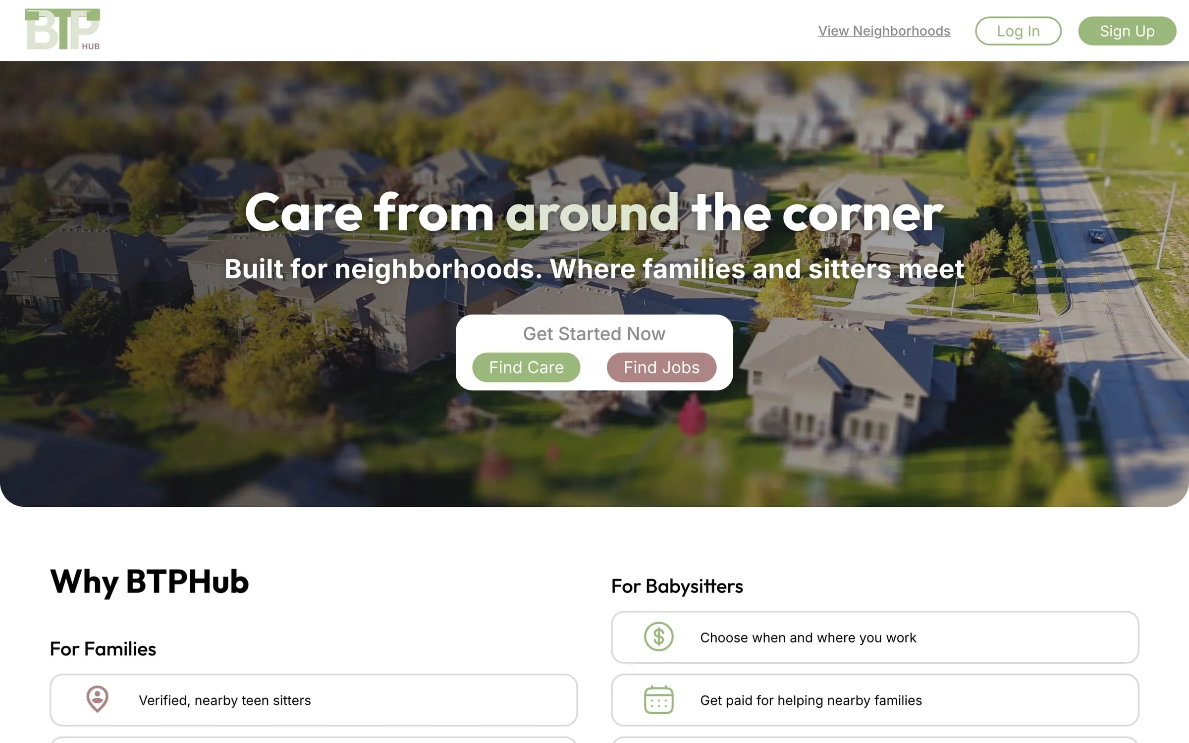 BTPHub landing page with the headline 'Care from around the corner' over an aerial photo of a suburban neighborhood